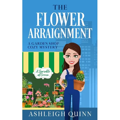 The Flower Arraignment: A Cozy Mystery - Paperback