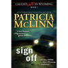 Sign Off (Caught Dead In Wyoming, Book 1) - Paperback