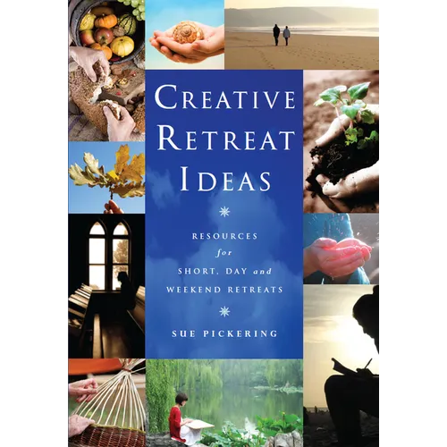 Creative Retreat Ideas: Resources for Short, Day and Weekend Retreats [With CDROM] - Paperback