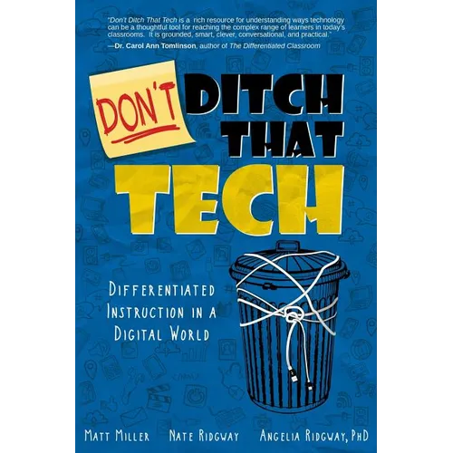 Don't Ditch That Tech: Differentiated Instruction in a Digital World - Paperback