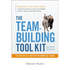 The Team-Building Tool Kit: Tips and Tactics for Effective Workplace Teams - Paperback