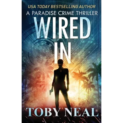 Wired In: Vigilante Justice Thriller Series - Paperback