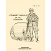 Combat Skills of the Soldier: FM 21-75 - Paperback