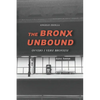 The Bronx Unbound: Ovvero i versi bronxesi - Paperback