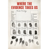 Where the Evidence Takes Us: A Memoir of a Scotland Yard Detective - Hardcover