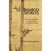 Bamboo Secrets: One Woman's Quest through the Shadows of Japan - Paperback