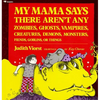 My Mama Says There Aren't Any Zombies, Ghosts, Vampires, Demons, Monsters, Fiend - Paperback