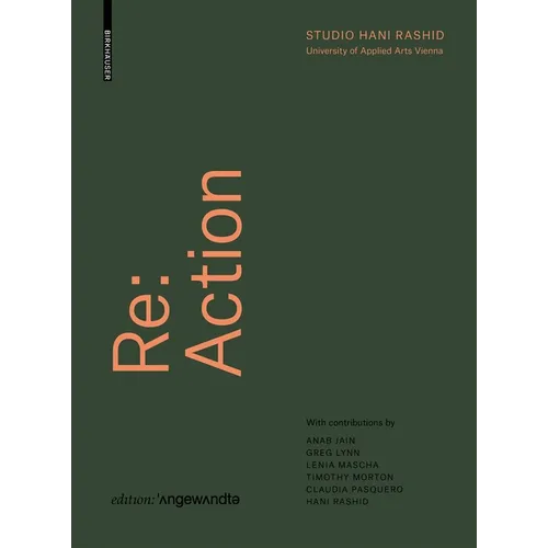 RE: Action: Urban Resilience, Sustainable Growth, and the Vitality of Cities and Ecosystems in the Post-Information Age - Hardcover