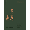 RE: Action: Urban Resilience, Sustainable Growth, and the Vitality of Cities and Ecosystems in the Post-Information Age - Hardcover