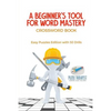 A Beginner's Tool for Word Mastery Crossword Book Easy Puzzles Edition with 50 Drills - Paperback