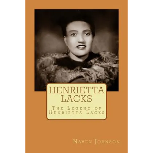 Henrietta Lacks: The Legend of Henrietta Lacks - Paperback