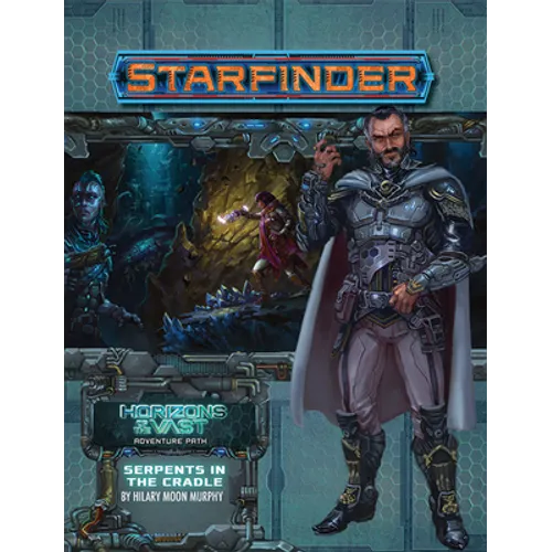 Starfinder Adventure Path: Serpents in the Cradle (Horizons of the Vast 2 of 6) - Paperback