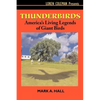 Thunderbirds: America's Living Legends of Giant Birds - Paperback