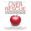 Medical Medium Liver Rescue: Answers to Eczema, Psoriasis, Diabetes, Strep, Acne, Gout, Bloating, Gallstones, Adrenal Stress, Fatigue, Fatty Liver, We - Hardcover