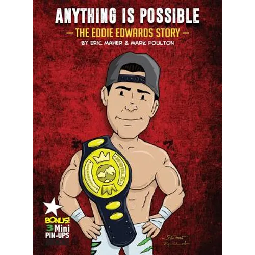 Anything Is Possible: The Eddie Edwards Story - Hardcover