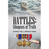 Battles: Glimpses of Truth - Paperback