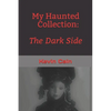 My Haunted Collection: The Dark Side - Paperback