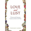 Love and Lust: Private and Amorous Letters of the Civil War - Paperback