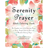 Serenity Prayer Adult Coloring Book: The Complete Text of the Serenity Prayer in Large, Simple Coloring Font with 14 Mandala Coloring Pages - Paperback