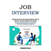 Job Interview: Achieve the Job You Has Always Waited for With 35 Powerful Interview Questions and Answers (Overcome Anxiety and Improve Your Social Sk - Paperback