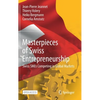 Masterpieces of Swiss Entrepreneurship: Swiss SMEs Competing in Global Markets - Hardcover