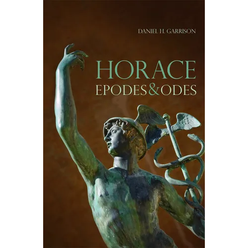 Horace: Epodes and Odes, a New Annotated Latin Edition Volume 10 - Paperback