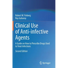 Clinical Use of Anti-Infective Agents: A Guide on How to Prescribe Drugs Used to Treat Infections - Hardcover