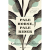 Pale Horse, Pale Rider: Three Short Novels - Paperback