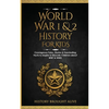 World War 1 & 2 History for Kids: Courageous Tales, Stories & Fascinating Facts to Inspire & Educate Children about WW1 & WW2: (2 books in 1) - Paperback