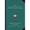 The Charms And Secrets Of Good Conversation (1892) - Paperback