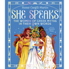 She Speaks: The Women of Greek Myths in Their Own Words - Hardcover