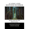 A Long and Restless Slumber: Book Two of the Druid Saga - Paperback
