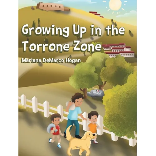 Growing Up in the Torrone Zone - Hardcover