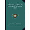 Two Discourses By Jonathan Mayhew (1759) - Paperback