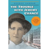 The Trouble with Jeremy Chance - Paperback