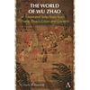 The World of Wu Zhao: Annotated Selections from Zhang Zhuo's Court and Country - Hardcover