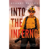 Into the Inferno: A Photographer's Journey Through California's Megafires and Fallout - Hardcover