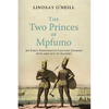 The Two Princes of Mpfumo: An Early Eighteenth-Century Journey Into and Out of Slavery - Hardcover