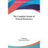 The Complete System of Natural Harmonics - Hardcover
