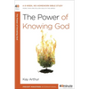 The Power of Knowing God: A 6-Week, No-Homework Bible Study - Paperback