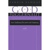 God and Juggernaut: Iran's Intellectual Encounter with Modernity - Paperback