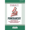 Powerarchy: Understanding the Psychology of Oppression for Social Transformation [Standard Large Print 16 Pt Edition] - Paperback