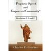 "Prophetic Speech and Empowered Community": Revelation 2, 3 and 11 - Paperback
