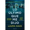 Lo Último Que Me Dijo /The Last Thing He Told Me - Paperback