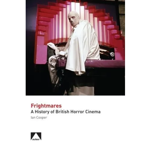 Frightmares: A History of British Horror Cinema - Paperback