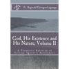 God, His Existence and His Nature; A Thomistic Solution, Volume II - Paperback