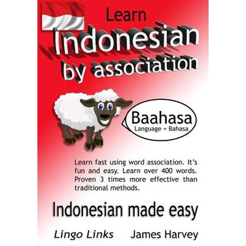 Learn Indonesian by Association - Lingo Links: The Easy Playful Way to Learn a New Language. - Paperback