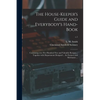 The House-keeper's Guide and Everybody's Hand-book: Containing Over Five Hundred New and Valuable Recipes ... Together With Departments Designed ... f - Paperback
