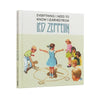 Everything I Need to Know I Learned from Led Zeppelin: Classic Rock Wisdom from the Greatest Band of All Time - Hardcover
