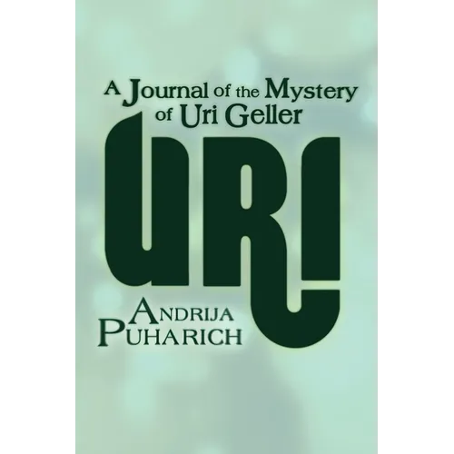 Uri: A Journal of the Mystery of Uri Geller - Paperback